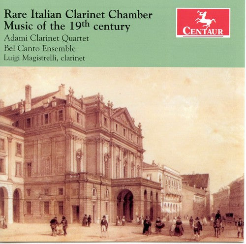 the album cover for Bel Canto Ensemble - Rare Italian Clarinet Chamber Music of the 19th