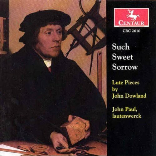 Dowland / Paul / Leopard - Such Sweet Sorrow: Lute Pieces - Music CD