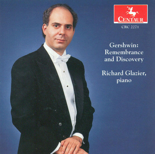 Gershwin / Glazier - Remembrance & Discovery 1 - Music CD