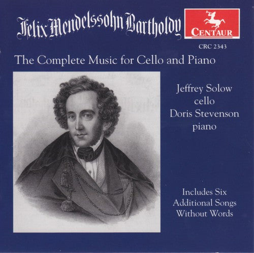 Mendelssohn / Solow / Stevenson - Complete Works For Cello & Piano - Music CD