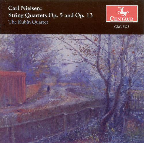 the album cover for Nielsen / Kubin - String Quartets in G Op 13: In F minor Op 5
