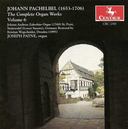 Pachelbel / Payne,joseph - Complete Organ Works #6 - Music CD