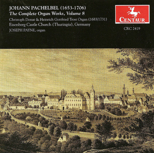 Pachelbel / Payne - Complete Organ Works 8 - Music CD