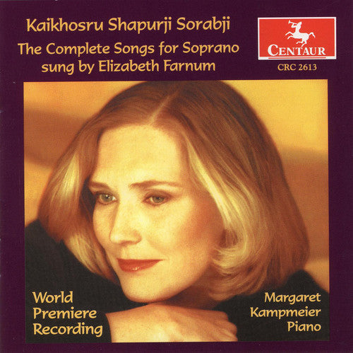 Sorabji / Farnum / Kampmeier - Complete Songs For Soprano - Music CD