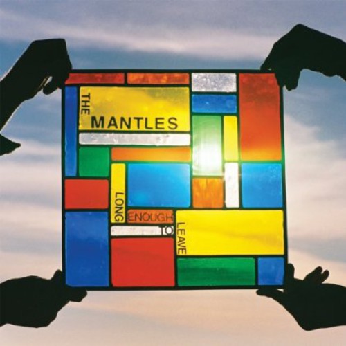 Mantles - Long Enough To Leave - Music CD