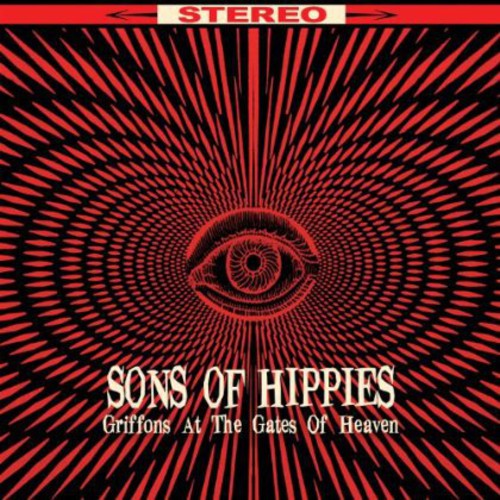 Sons of Hippies - Griffons at the Gates of Heaven Vinyl Record