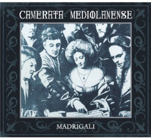 Camerata Mediolanense - Madrigali - Music CD
