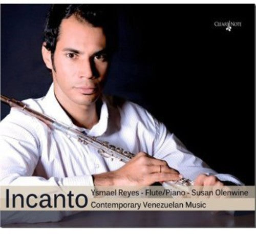 the album cover for Orea / Barrios / Pineda / Reyes / Olenwine - Incanto