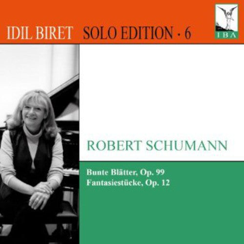 the album cover for Idil Biret - Solo Edition 6: Bunte Blatter Fantasiestucke