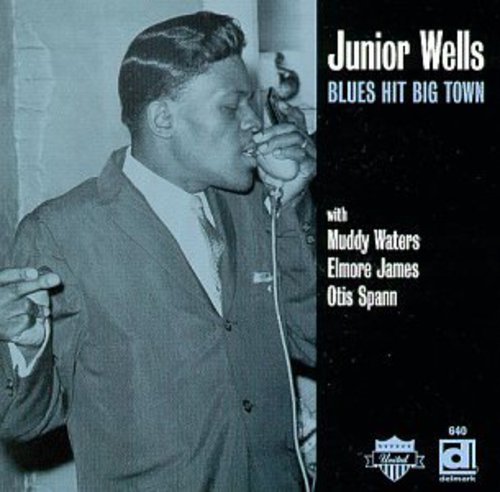 the album cover for Junior Wells - Blues Hit Big Town