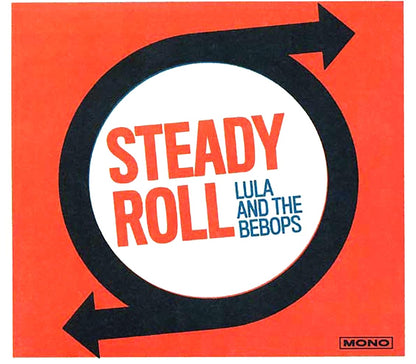 Lula & The Bebops - Steady Roll (180g) Vinyl Record