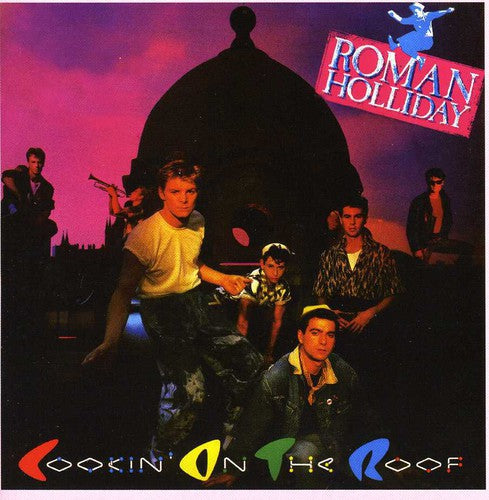 the album cover for Roman Holliday - Cookin' On The Roof: Expanded Edition [Import]