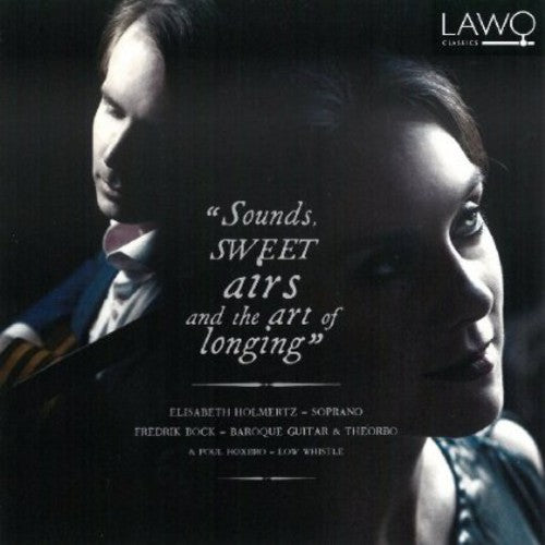 the album cover for Vaughan Williams / Holmertz / Bock - Sounds Sweet Airs & The Art Of Longing [Digipak]