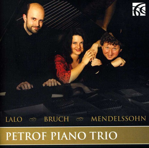 the album cover for Lalo / Brunch / Mendelssohn / Petrof Piano Trio - Lalo Bruch & Mendelssohn