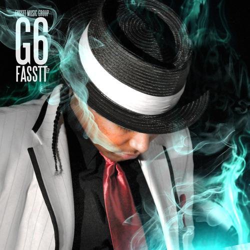 the album cover for G6 - Fasstt EP