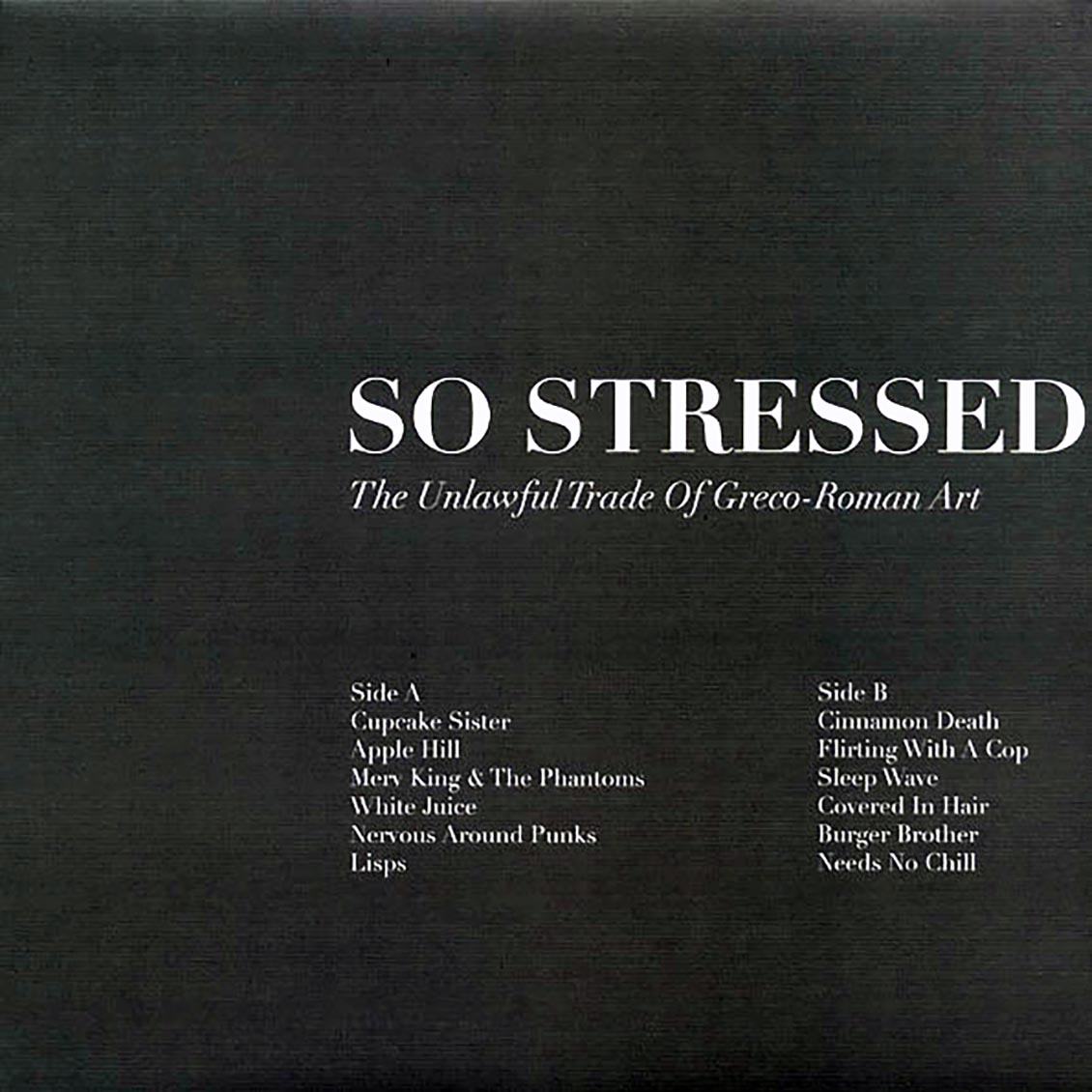So Stressed - The Unlawful Trade Of Greco-Roman Art (ltd. ed.) Vinyl Record