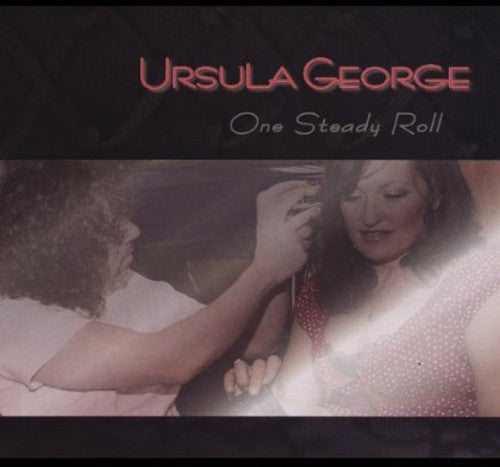 Ursula George - One Steady Roll - Music CD