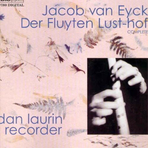 Van Eyck / Laurin,dan - Der Fluyten Lust-hof: Complete Recorder Music - Music CD