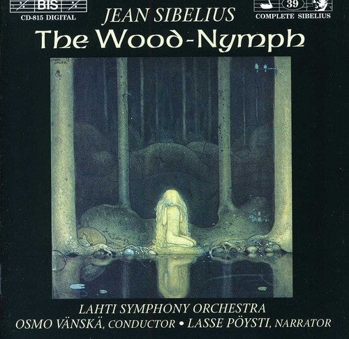 Sibelius / Vanska / Lahti Symphony Orchestra - Wood-nymph Op 15 / Swanwhite - Music CD