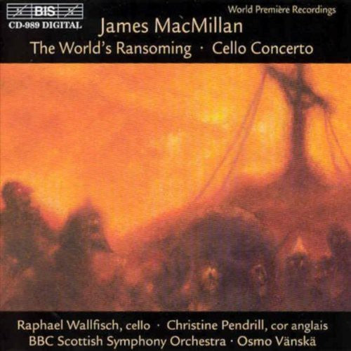 Macmillan / Bbc Scottish So, Vanska - World's Ransoming / Cello Concerto - Music CD