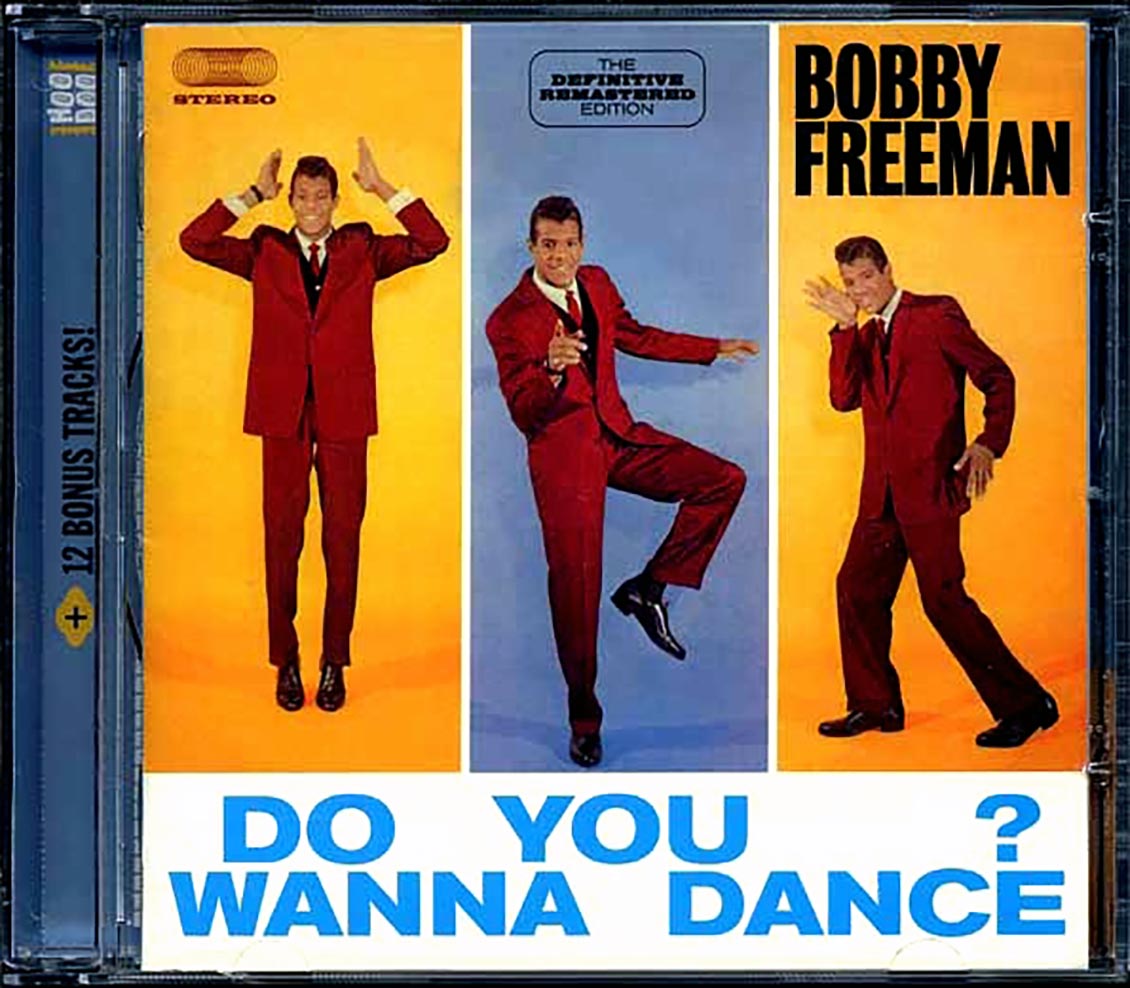 Bobby Freeman - Do You Wanna Dance? (24 tracks) (+12 bonus tracks) (incl. 16-page booklet) (remastered) (24-bit mastering) Music CD