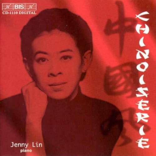 Lin / Adams / Arensky / Busoni / Chasins / Rossini - Chinoiserie - Music CD