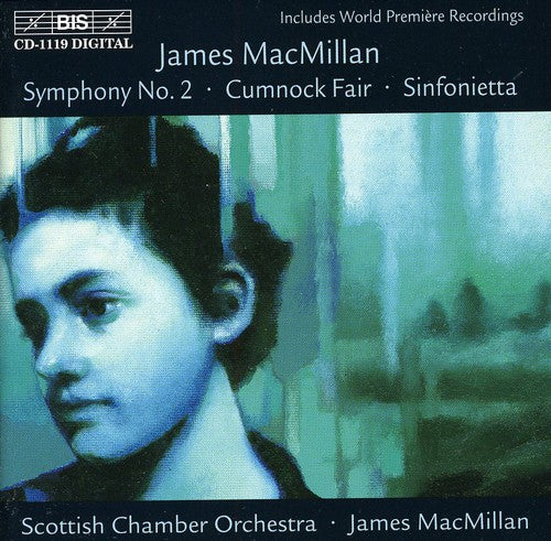 Macmillan / Scottish Chamber Orchestra - Sinfonietta / Cumnock Fair / Symphony 2 - Music CD