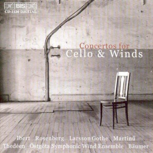 Gothe / Martinu / Ibert / Thedeen / Baumer - Cello & Winds - Music CD