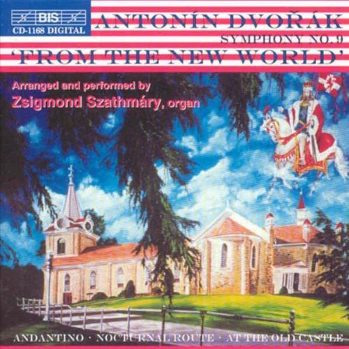 Dvorak / Szathmary - Symphony 9 (arranged By Szathmary For Organ) - Music CD