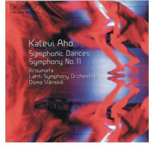 Aho / Vanska / Lahty So / Kroumata Percussion Ens - Symphonic Dances / Symphony 11 - Music CD