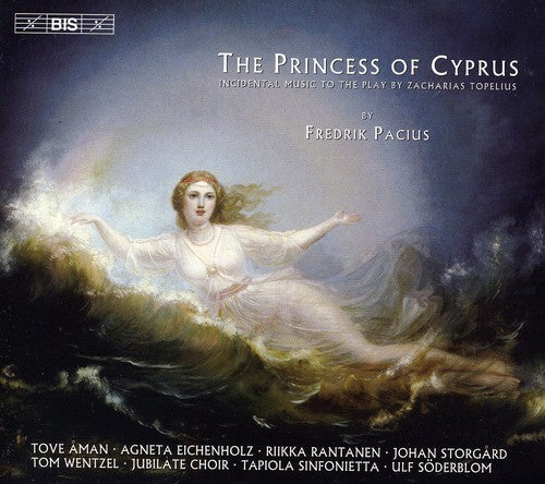 Pacius / Wnetzel / Aman / Eichenholz / Soderblom - Princess Of Cyprus - Music CD