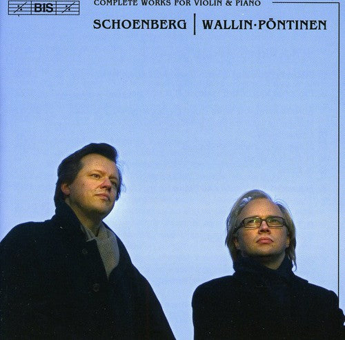 Schoenberg / Wallin / Pontinen - Complete Works For Violin & Piano - Music CD