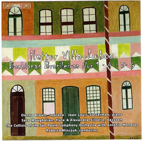 Villa-lobos / Brown / Steuerman / Moughalian - Bachianas Brasileiras 1 4 5 & 6 - Music CD