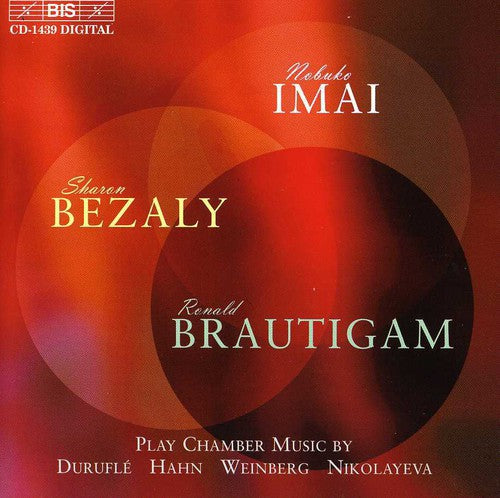 Durufle / Hahn / Bezaly / Imai / Brautigam - Chamber Music - Music CD