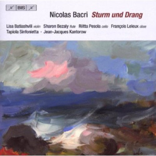 Bacri / Batiashvili / Leleux / Bezaly / Kantorow - Sturm Und Drang - Music CD