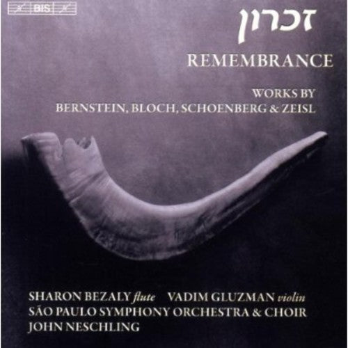 Schoenberg / Bernstein / Bloch / Neschling - Remembrance - Music CD