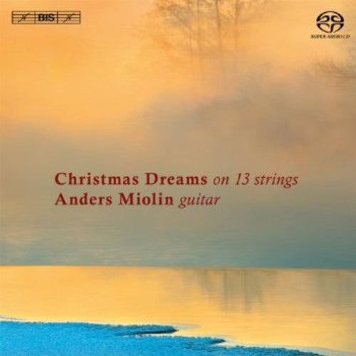the album cover for Anders Miolin - Christmas Dreams on 13 Strings