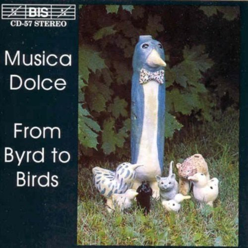 Musica Dolce - From Byrd To Birds - Music CD