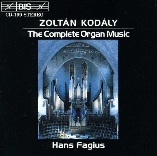 Kodaly / Fagius - Complete Organ Music - Music CD