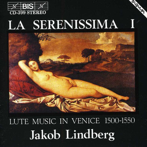 Lindberg,jakob - La Serenissima: Lute Music In Venice 1500-1550 - Music CD