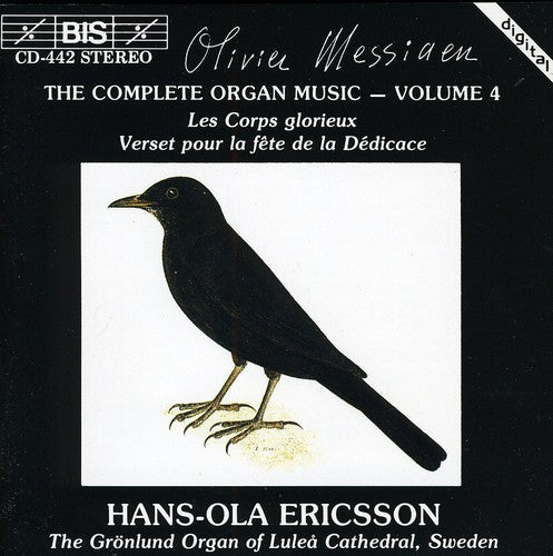 Messiaen / Ericsson - Complete Organ Music 4 - Music CD