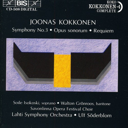 Kokkonen / Soderblom / Lahti So - Symphony 3 / Opus Sonorum / Requiem - Music CD