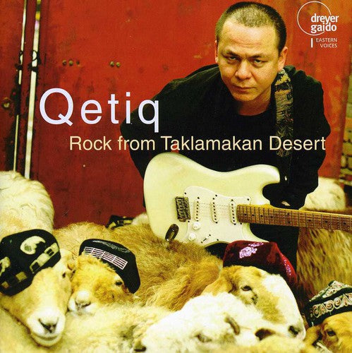 Qetiq / Kaliq - Rock From Taklamakan Desert - Music CD