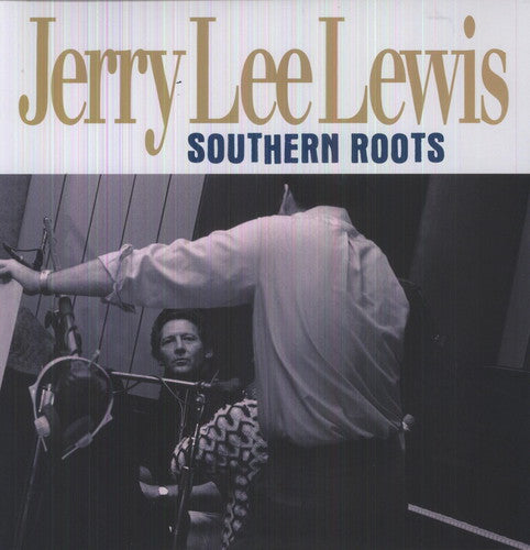 Jerry Lee Lewis - Southern Roots [Import] Vinyl Record