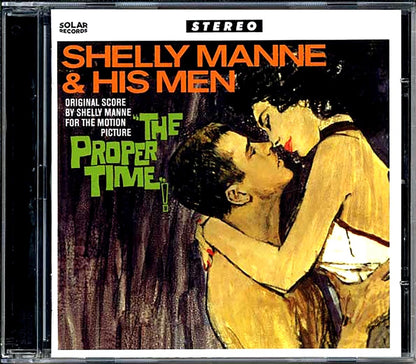 Shelly Manne & His Men - The Proper Time: Original Score By Shelly Manne For The Motion Picture Music CD