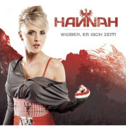 Hannah - Weiber Es Isch Zeit - Music CD