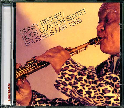 Sidney Bechet & Buck Clayton Sextet - Brussels Fair 1958 Music CD