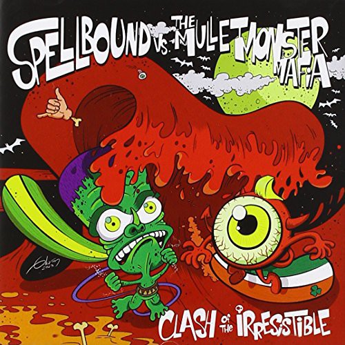 Spellbound / Mullet Monster Mafia - Clash Of The Irresistible - Music CD