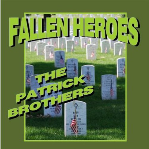 Patrick Brothers - Fallen Heroes - Music CD