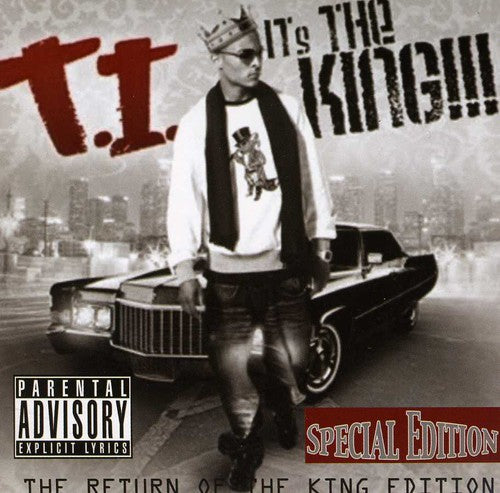 T.i. - It's The King / Return Of The King Edition - Music CD